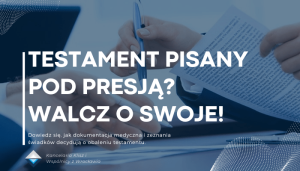 Jak podważyć testament