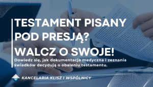 Jak podważyć testament